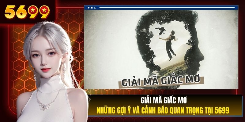 Giải Mã Giấc Mơ 5699 ảnh đại diện